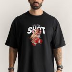 Take the Shot, Oversized