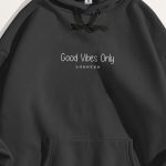 Good Vibes Only