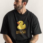 Do Not Duck Me, Oversized