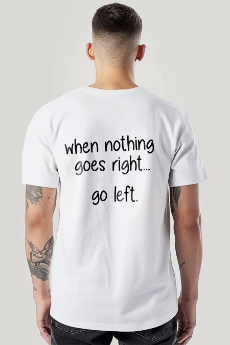 When Nothing Go Right Go Left