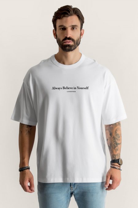 Always Believe In Yourself, Oversized