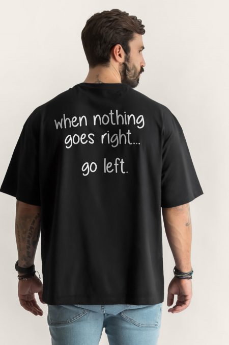 When Nothing Go Right Go Left, Oversized