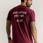 When Nothing Go Right Go Left