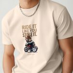 Ride It Like You Stole It