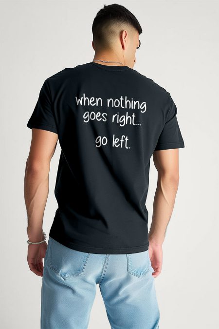 When Nothing Go Right Go Left