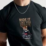 Ride It Like You Stole It