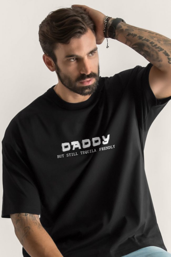 Daddy But Still Tequila Friendly, Oversized