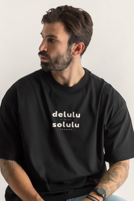 Delulu, Oversized