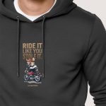 Ride It Like You Stole It