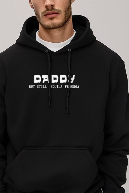 Daddy But Still Tequila Friendly