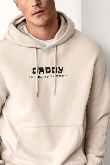 Daddy But Still Tequila Friendly