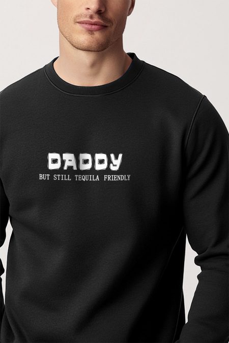 Daddy But Still Tequila Friendly