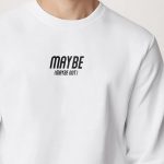Maybe Not