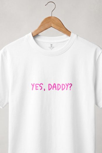 Yes Daddy